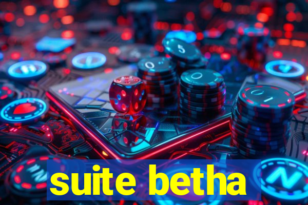 suite betha